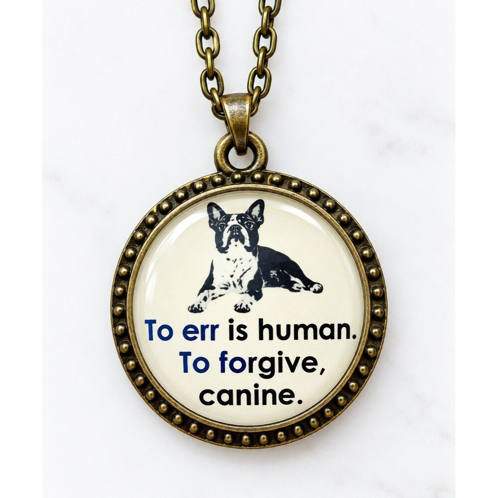 Funny Dog Lover Pendant Necklace “To Err Is Human, To Forgive Canine” Terrier